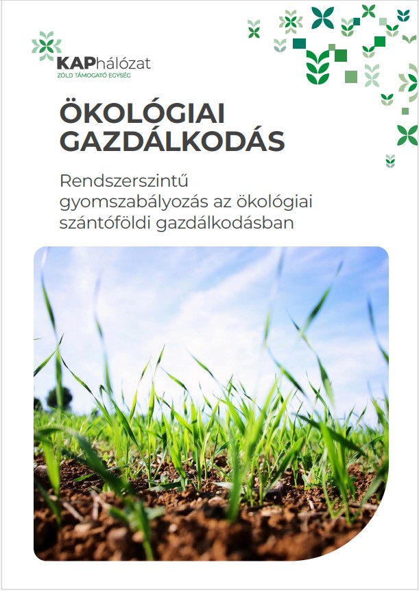 Ökológiai gazdálkodás - Rendszerszintű gyomszabályozás az ökológiai szántóföldi gazdálkodásban